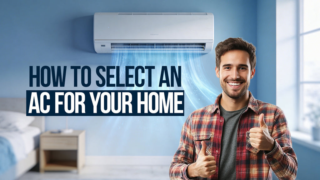 Guide on how to select the right air conditioner for your home, including AC types, tonnage, star ratings, and energy efficiency tips