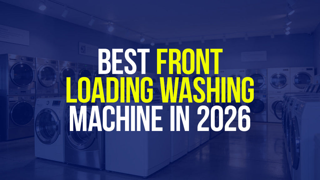 Top front-loading washing machines in 2026, highlighting energy efficiency, advanced features, and superior cleaning performance.